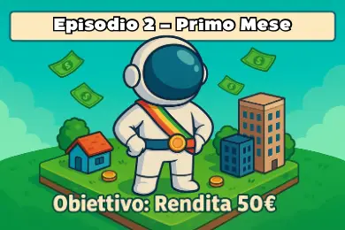 Episodio 2 – Il primo mese: tra dubbi, scelte e prime soddisfazioni a